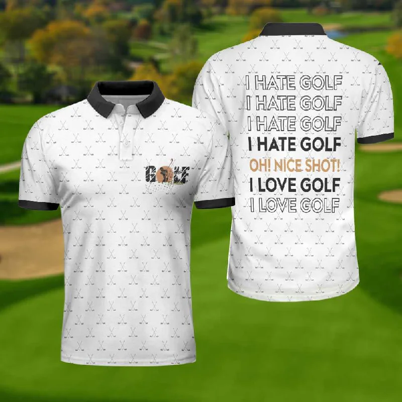 I Hate Golf Oh Nice Shot I Love Golf Polo Shirt Coolspod